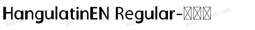 HangulatinEN Regular字体转换